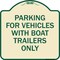 Signmission Parking for Vehicles W/ Boat Trailers Heavy-Gauge Aluminum Sign, 18" x 18", TG-1818-23441 A-DES-TG-1818-23441 - alternate 1